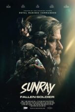 Nonton Film Sunray- Fallen Soldier (2025) Terbaru