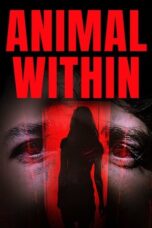 Nonton Film Animal Within (2025) Terbaru